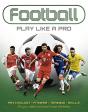 Football: Play Like A Pro - Preview