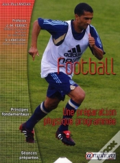 Capa do artigo Football ; Une Préparation Physique Programmée ; Principes Fondamentaux, Exercices Et Séances