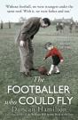 Footballer Who Could Fly - Preview