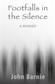 Footfalls In The Silence - A Memoir