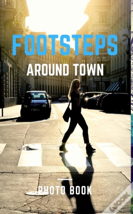 Footsteps Around The Town