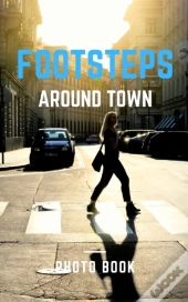 Footsteps Around The Town