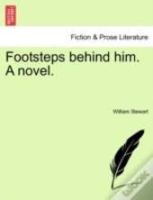 Footsteps Behind Him. A Novel.
