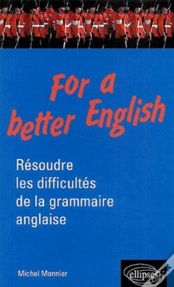 Capa do artigo For A Better English - Résoudre Les Difficultés De La Grammaire Anglaise