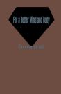 For A Better Mind And Body - Preview