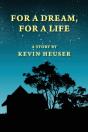 For A Dream, For A Life - Preview