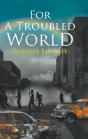 For A Troubled World - Preview