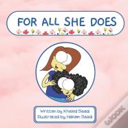 For All She Does