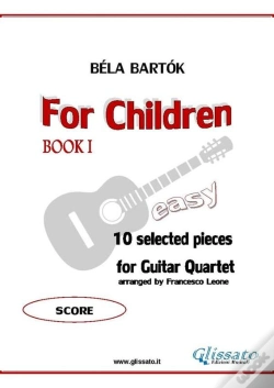 Capa do artigo For Children By Bartok (Easy Guitar Quartet) Score