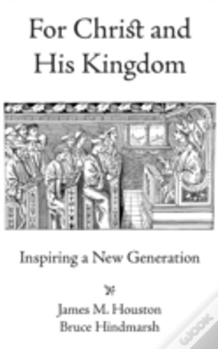 For Christ And His Kingdom