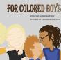 For Colored Boys - Preview