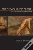 For Decades I Was Silent