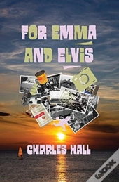 For Emma And Elvis