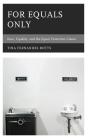For Equals Only - Preview