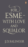 For Esme - With Love And Squalor