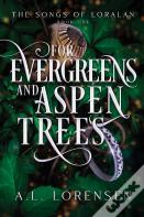 For Evergreens And Aspen Trees