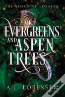 For Evergreens And Aspen Trees