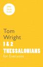 For Everyone Bible Study Guide: 1 And 2 Thessalonians - Preview