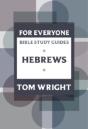 For Everyone Bible Study Guide: Hebrews - Preview
