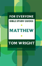 For Everyone Bible Study Guide: Matthew - Preview