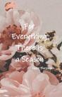 For Everything, There Is A Season - Preview