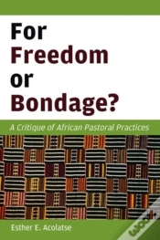 Capa do artigo For Freedom Or Bondage?