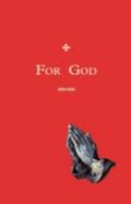 For God