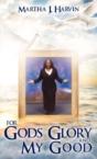 For Gods Glory And My Good - Preview