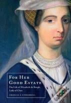 For Her Good Estate