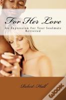 For Her Love