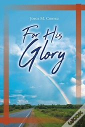 For His Glory