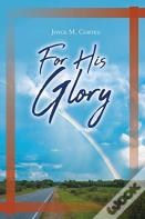 For His Glory