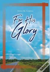 For His Glory