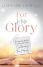 For His Glory - Preview