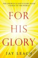 For His Glory