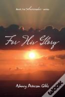 For His Glory