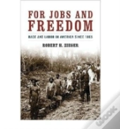 For Jobs And Freedom