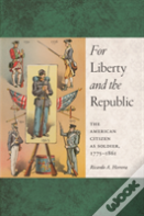 For Liberty And The Republic