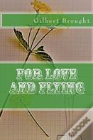 For Love And Flying