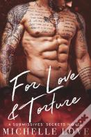 For Love & Torture