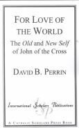 For Love Of The World