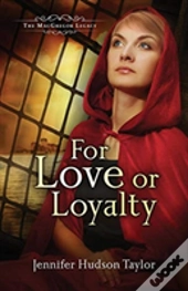 For Love Or Loyalty