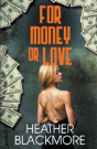 For Money Or Love - Preview