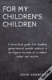 For My Children'S Children
