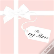 For My Mom