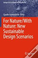 For Nature/With Nature: New Sustainable Design Scenarios