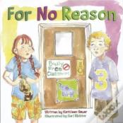 For No Reason