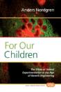 For Our Children: The Ethics Of Animal E - Preview