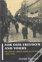 For Our Freedom And Yours