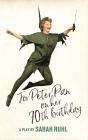 For Peter Pan On Her 70th Birthday (Tcg Edition) - Preview